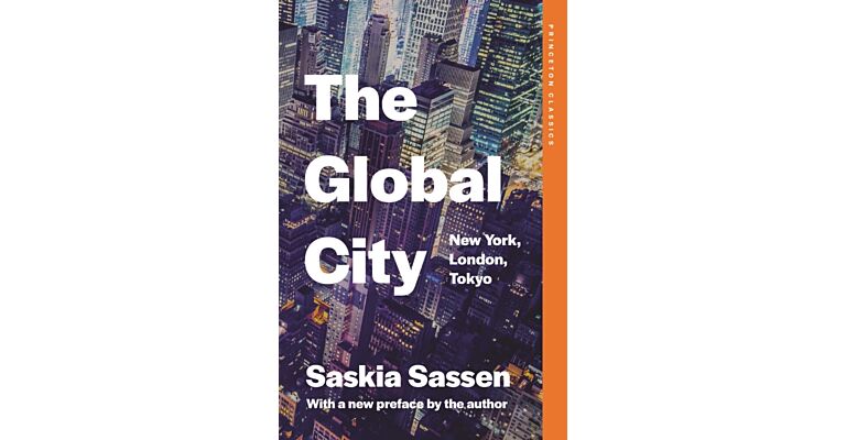 The Global City : New York, London, Tokyo