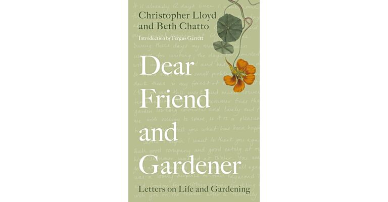 Dear Friend and Gardener - Letters on Life and Gardening (PBK)