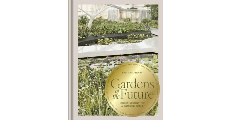 Gardens of the Future