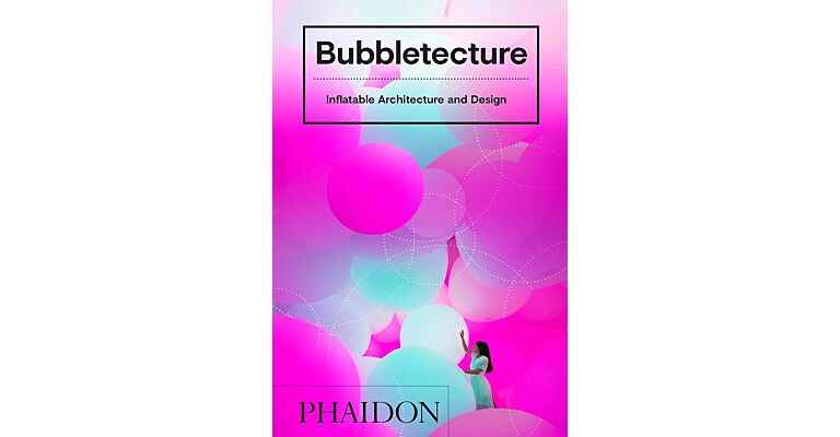Bubbletecture - Inflatable Architecture and Design