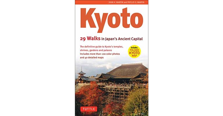 Kyoto - 29 Walks in Japan's Ancient Capital
