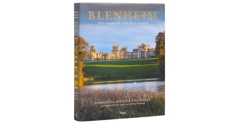 Blenheim - 300 Years of Life in a Palace
