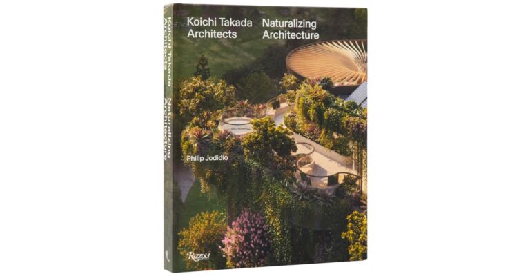 Koichi Takada Architects - Naturalizing Architecture