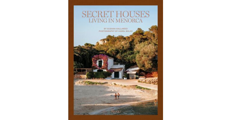 Secret Houses: Living in Menorca