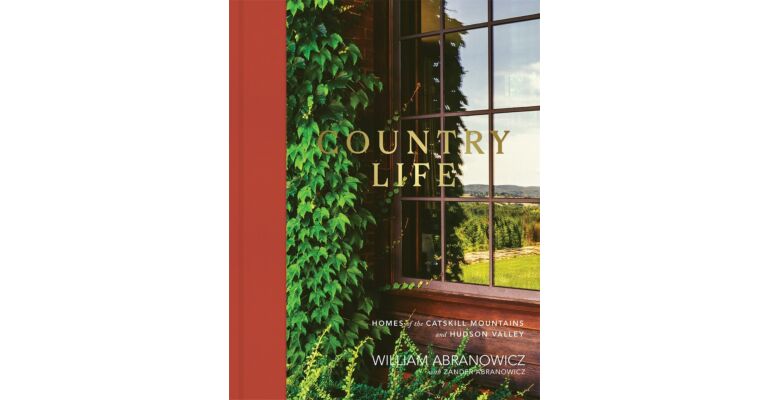 Country Life - Homes of the Catskill Mountains and Hudson Valley