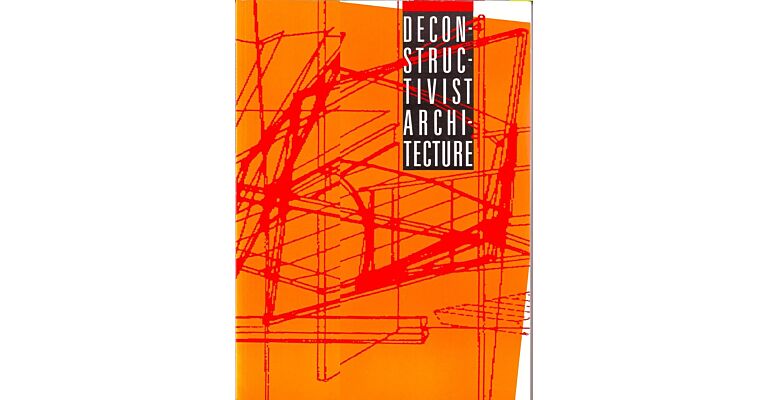 Deconstructivist Architecture (MOMA 1988)