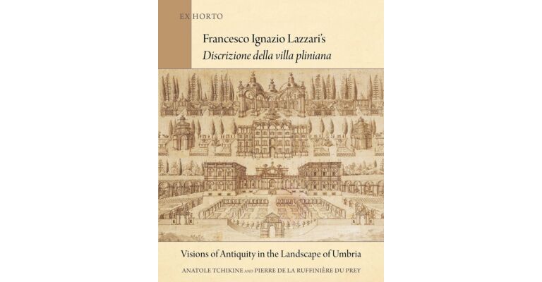 Ex Horto - Francesco Ignazio Lazzari's Descrizione della villa pliniana