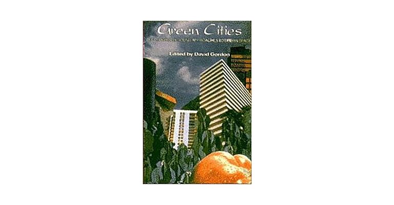 Green Cities - Ecologically Sound Approaches to Urban Spaces