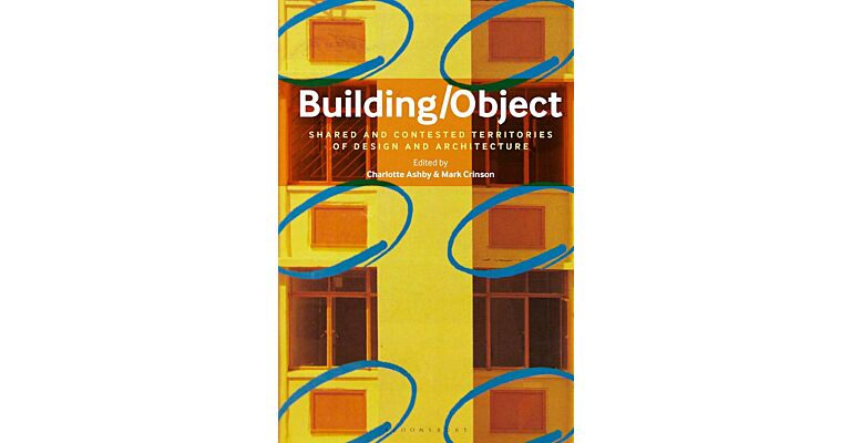 Building / Object - Shared and Contested Territories of Design and Architecture (PBK)