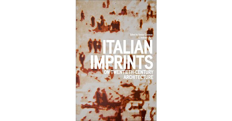 Italian Imprints on Twentieth-Century Architecture (PBK)