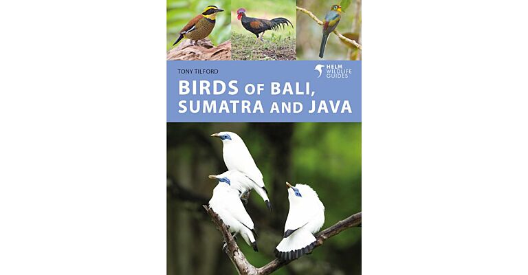 Helm Wildlife Guides - The Birds of Bali, Sumatra and Java