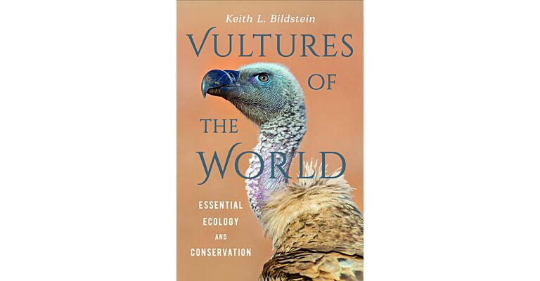 Vultures of the World - Essential Ecology and Conservation