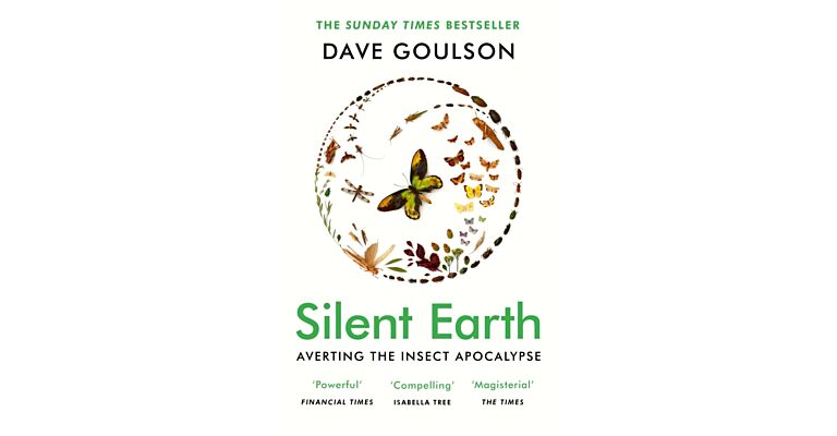 Silent Earth - Averting the Insect Apocalypse (PBK)
