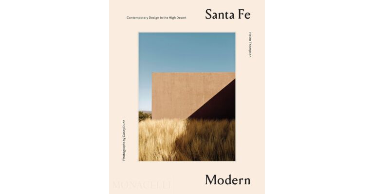 Santa Fe Modern - Contemporary Design in the High Desert