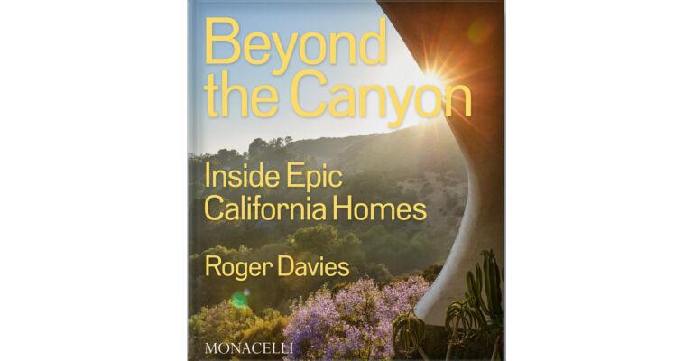 Beyond the Canyon - Inside Epic Californian Homes