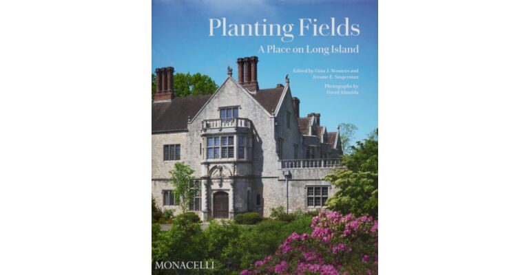 Planting Fields : A Place on Long Island