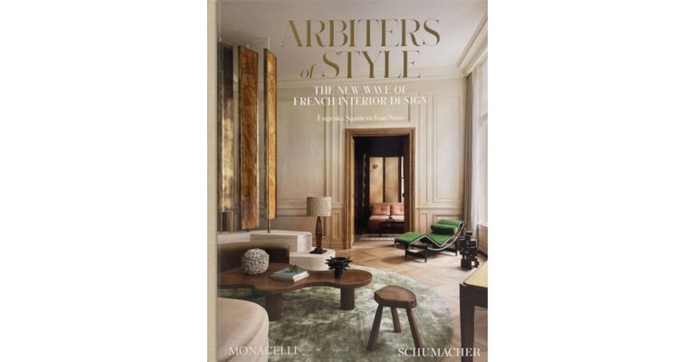 Arbiters of Style - The New Wave of French Interior Design (Pre-order)