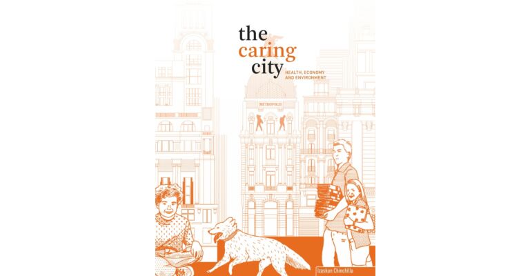 The Caring City - Health, Economy and Environment