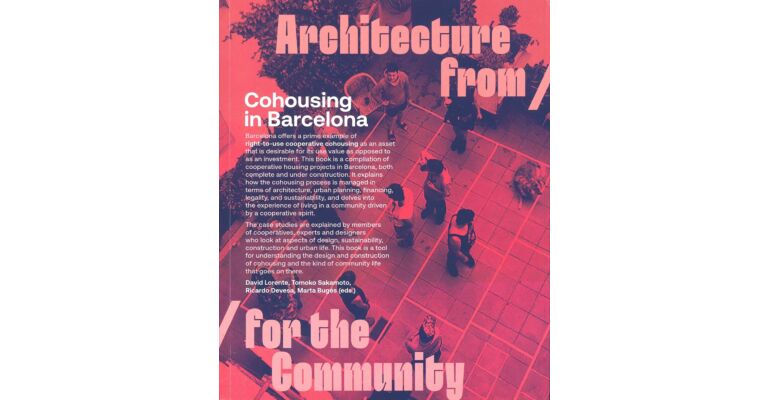 Cohousing in Barcelona: Architecture from / for the community