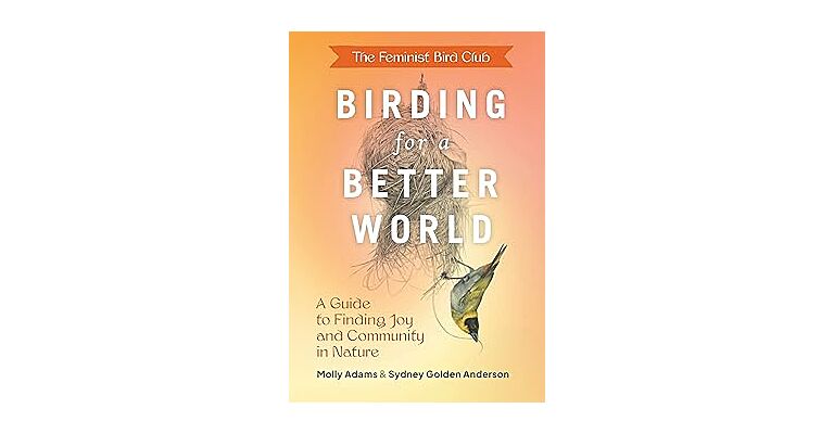 The Feminist Birding Club - Birding for a Better World