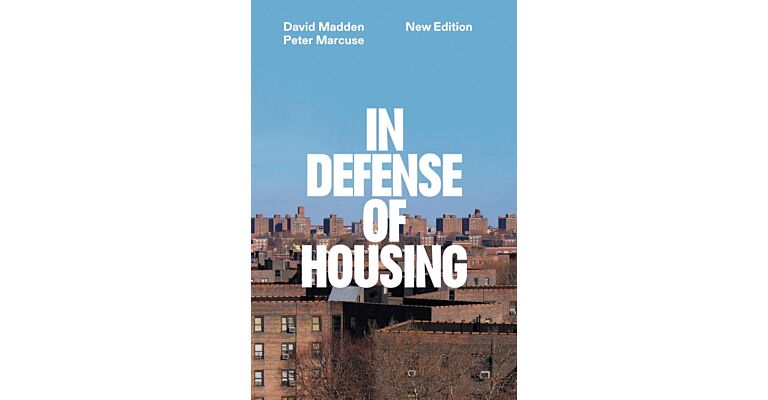 In Defense of Housing : The Politics of Crisis (New Edition)
