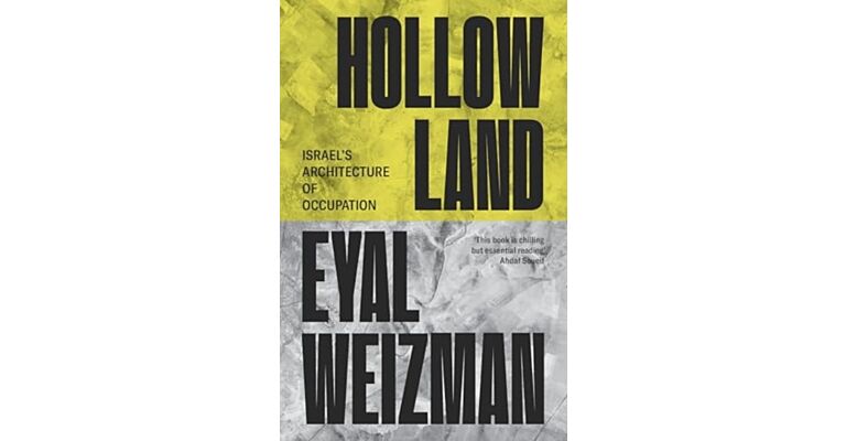 Hollow Land - Israel’s Architecture of Occupation (PBK)
