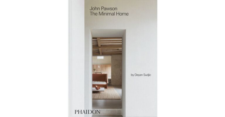 John Pawson - The Minimal Home (Not Yet Published)