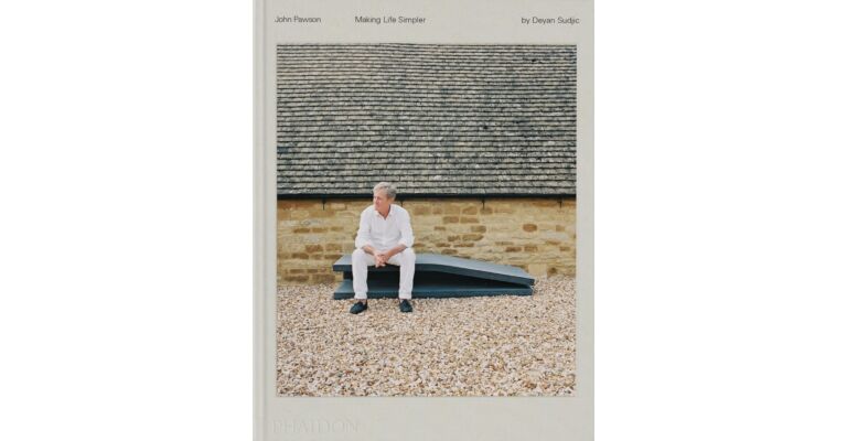 John Pawson - Making Life Simpler