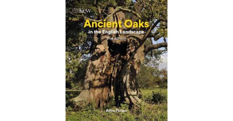 Ancient Oaks in the English Landscape (Second Edition)
