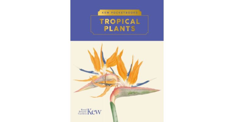 Kew Pocketbook - Tropical Plants