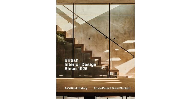 British Interior Design since 1925 : A Critical History