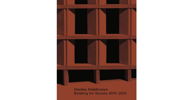 Henley Halebrown - Building for Society 2010-2022