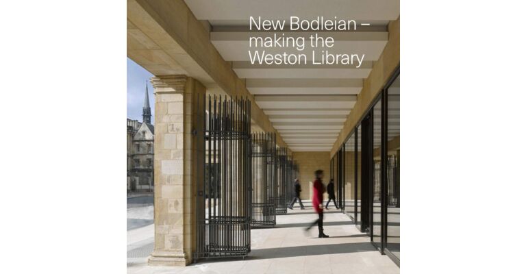 New Bodleian - Making the Weston Library