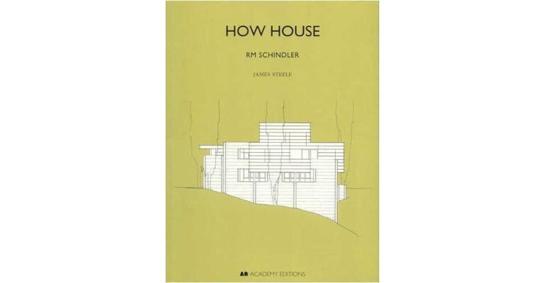 How House - RM Schindler