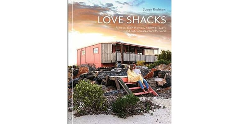 Love Shacks - Romantic Cabin Charmers