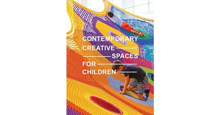 Contemporary Creative Spaces for Children