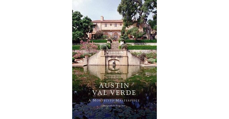 Austin Val Verde - A Montecito Masterpiece