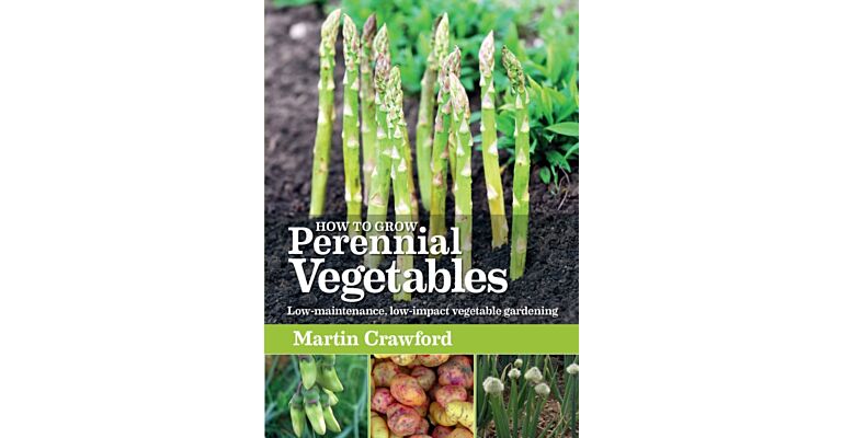 How to grow Perennial Vegetables