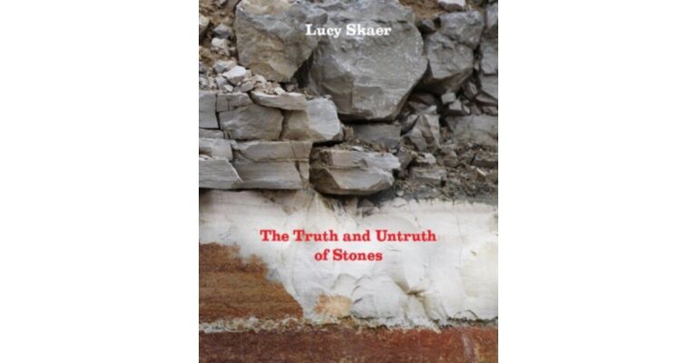 The Truth and Untruth of Stones