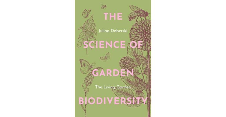 The Science of Garden Biodiversity - The Living Garden