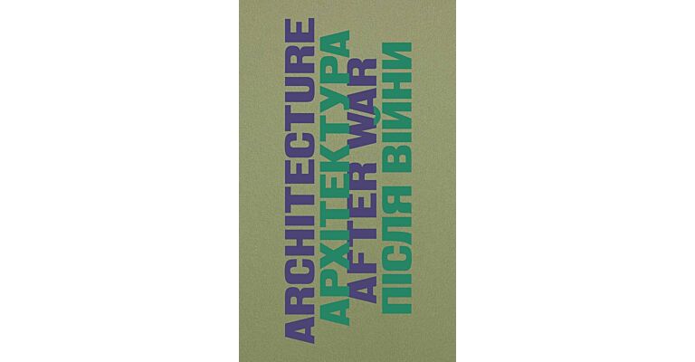Architecture after War: A Reader