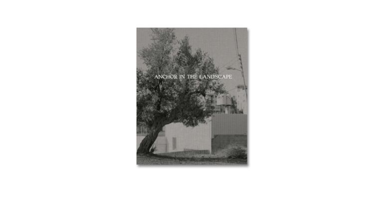 Adam Broomberg & Rafael Gonzalez - Anchor in the Landscape
