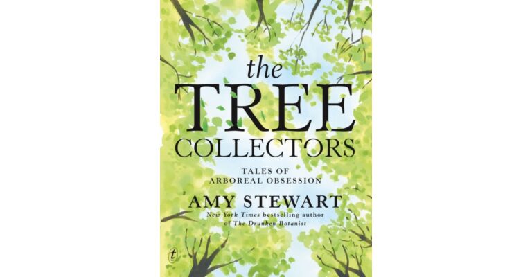 The Tree Collectors - Tales of Arboreal Obsession