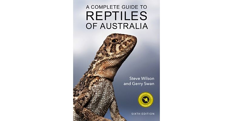 A Complete Guide to the Reptiles of Australia