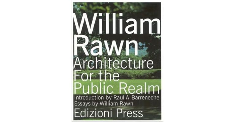 William Rawn: Architecture for the Public Realm
