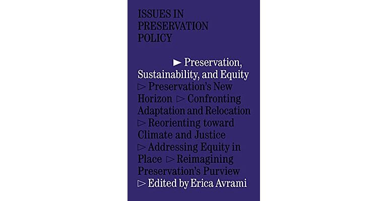 Preservation, Sustainability, and Equity (Issues in Preservation Policy, 3)