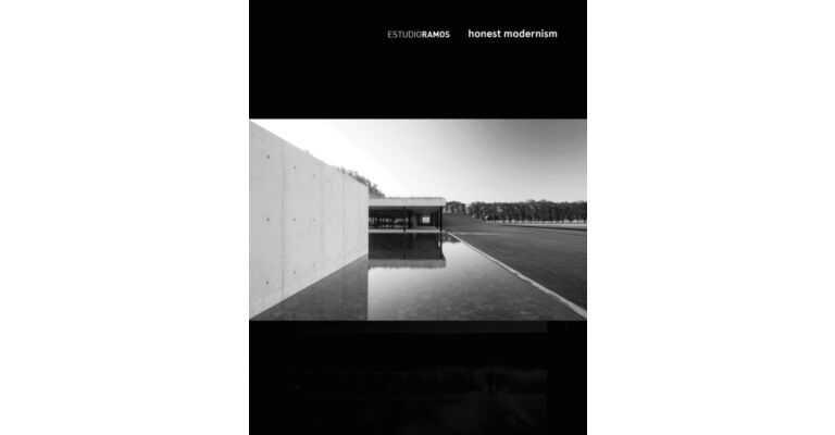 Estudio Ramos - Honest Modernism
