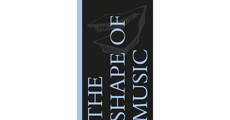 The Shape of Music  -  Warren Schwartz (Pre-order)