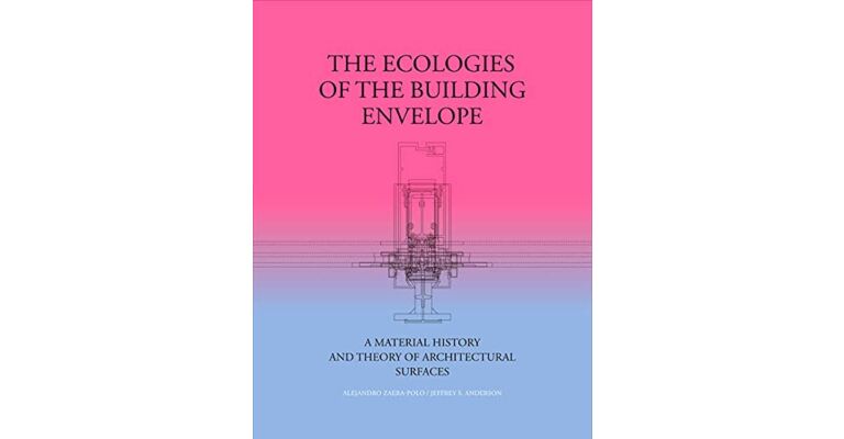 The Ecologies of the Building Envelope