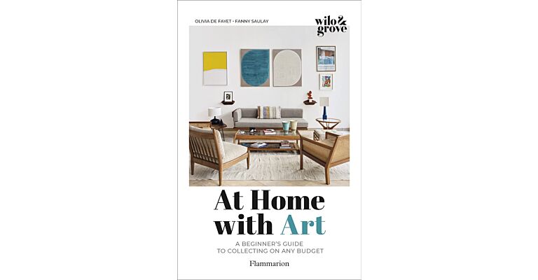 At Home with Art: A Beginner's Guide to Collecting on any Budget